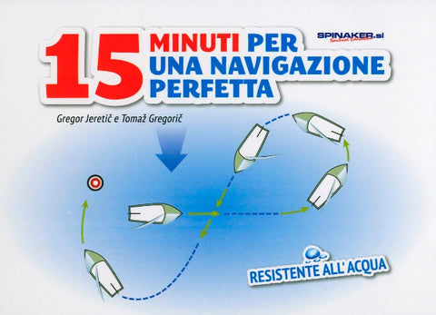 15 minuti per una navigazione perfetta