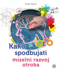 How to promote a child's mental development through play - Ranko Rajović