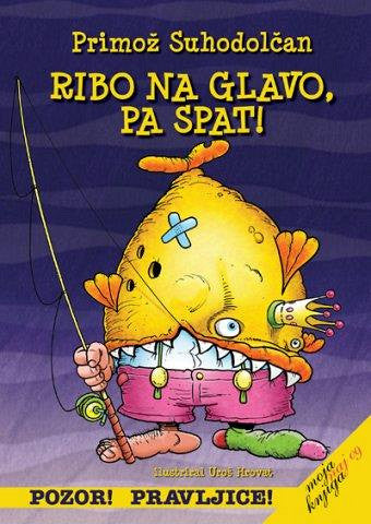 Ribo na glavo, pa spat!